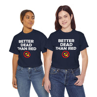 Better Dead Than Red Unisex Heavy Cotton Tee