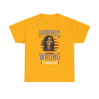 Harris Wrong Choice Unisex Heavy Cotton Tee