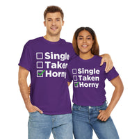 Single Taken Horny Unisex Heavy Cotton Tee