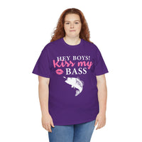 Hey Boys Kiss My Bass Unisex Heavy Cotton Tee