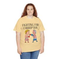 Fighting For Corruption Unisex Heavy Cotton Tee