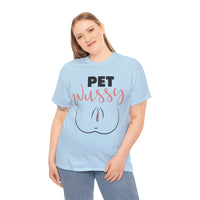 Pet Wussy Unisex Heavy Cotton Tee