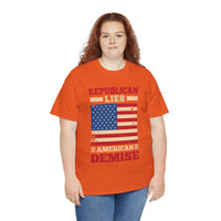 Republican Lies American Demise Unisex Heavy Cotton Tee