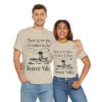 There Is No Place I'd Rather Be Than Bevear Valley Unisex Heavy Cotton Tee