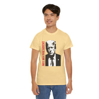 Not My President Unisex Heavy Cotton Tee