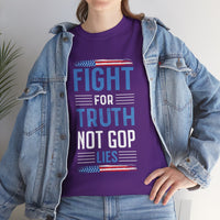 Fight For Truth Not GOP Lies Unisex Heavy Cotton Tee