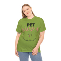 Pet Wussy Unisex Heavy Cotton Tee
