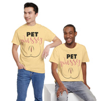 Pet Wussy Unisex Heavy Cotton Tee
