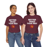 Better Dead Than Red Unisex Heavy Cotton Tee