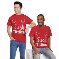 Tough Titties Unisex Heavy Cotton Tee