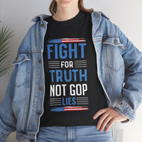 Fight For Truth Not GOP Lies Unisex Heavy Cotton Tee