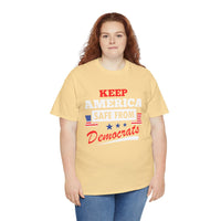 Keep America Safe From Democrats Unisex Heavy Cotton Tee