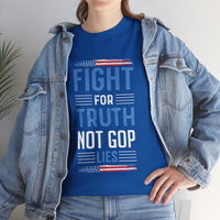 Fight For Truth Not GOP Lies Unisex Heavy Cotton Tee