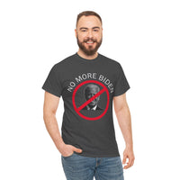 No More Biden Unisex Heavy Cotton Tee