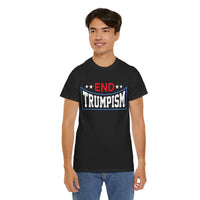 End Trumpism Unisex Heavy Cotton Tee