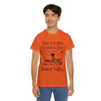 There Is No Place I'd Rather Be Than Bevear Valley Unisex Heavy Cotton Tee