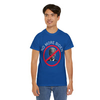 No More Biden Unisex Heavy Cotton Tee