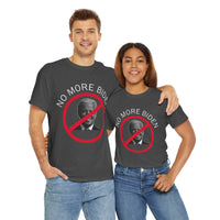No More Biden Unisex Heavy Cotton Tee