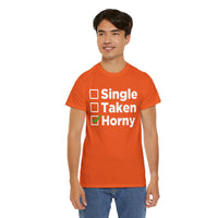 Single Taken Horny Unisex Heavy Cotton Tee