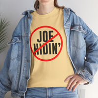 Joe Hidin Unisex Heavy Cotton Tee