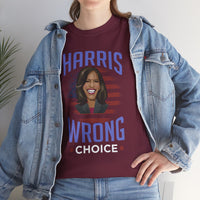 Harris Wrong Choice Unisex Heavy Cotton Tee