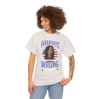 Harris Wrong Choice Unisex Heavy Cotton Tee