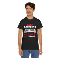 Keep America Safe From Democrats Unisex Heavy Cotton Tee