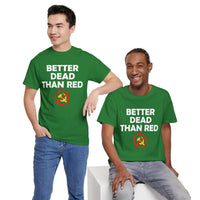 Better Dead Than Red Unisex Heavy Cotton Tee