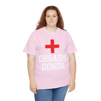 Orgasm Donor Unisex Heavy Cotton Tee