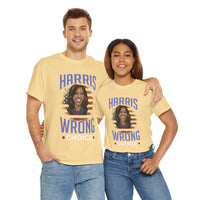 Harris Wrong Choice Unisex Heavy Cotton Tee