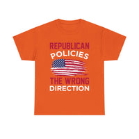 Republican Policies The Wrong Direction Unisex Heavy Cotton Tee