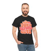 Toys Before Guys Unisex Heavy Cotton Tee