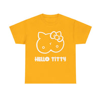 Hello Titty Unisex Heavy Cotton Tee