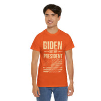 Biden Not My President Unisex Heavy Cotton Tee