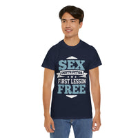 Sex Instructor First Lesson Free Unisex Heavy Cotton Tee