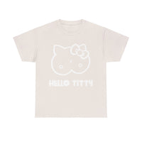 Hello Titty Unisex Heavy Cotton Tee