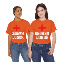 Orgasm Donor Unisex Heavy Cotton Tee