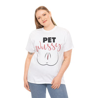 Pet Wussy Unisex Heavy Cotton Tee