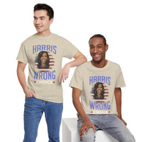 Harris Wrong Choice Unisex Heavy Cotton Tee