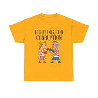 Fighting For Corruption Unisex Heavy Cotton Tee