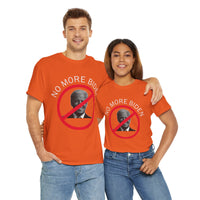 No More Biden Unisex Heavy Cotton Tee