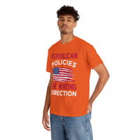 Republican Policies The Wrong Direction Unisex Heavy Cotton Tee
