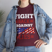 Fight Back Against Liberal Lies Unisex Heavy Cotton Tee