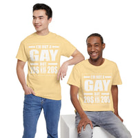I'M Not Gay But Is 20 20 Unisex Heavy Cotton Tee
