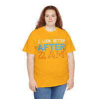 I Look Better After 2 AM Unisex Heavy Cotton Tee