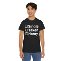 Single Taken Horny Unisex Heavy Cotton Tee