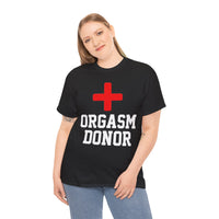 Orgasm Donor Unisex Heavy Cotton Tee