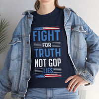 Fight For Truth Not GOP Lies Unisex Heavy Cotton Tee