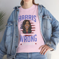 Harris Wrong Choice Unisex Heavy Cotton Tee