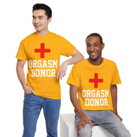 Orgasm Donor Unisex Heavy Cotton Tee